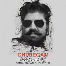 Behnam Bani - Chi Begam
